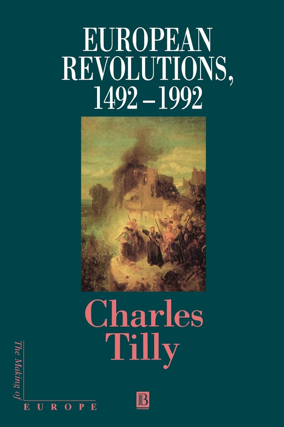 European Revolutions, 1492 - 1992 by Tilly, Charles