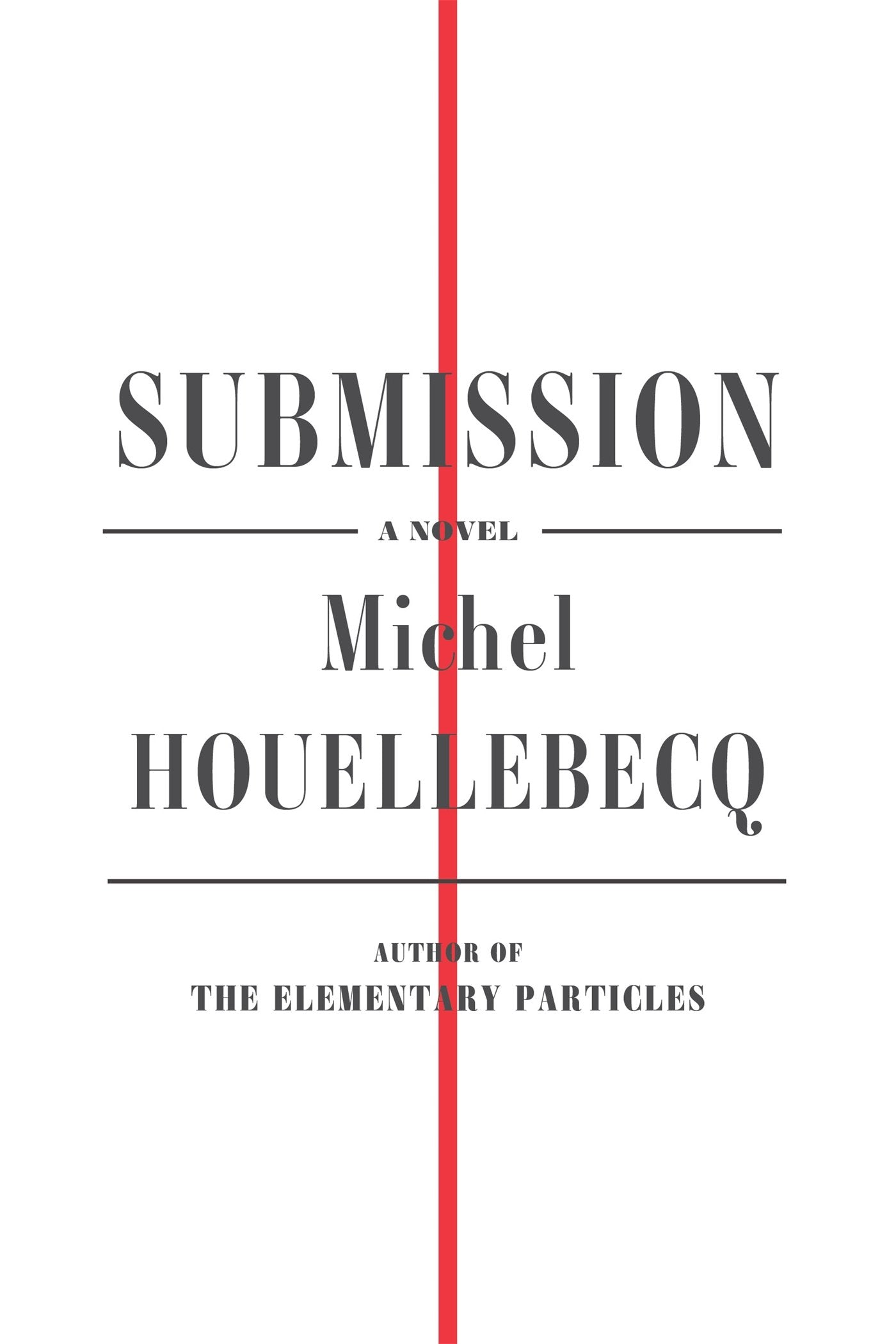 Submission: A Novel by Houellebecq, Michel