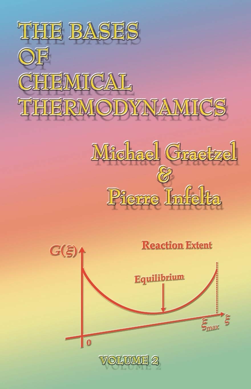 The Bases of Chemical Thermodynamics: Volume 2