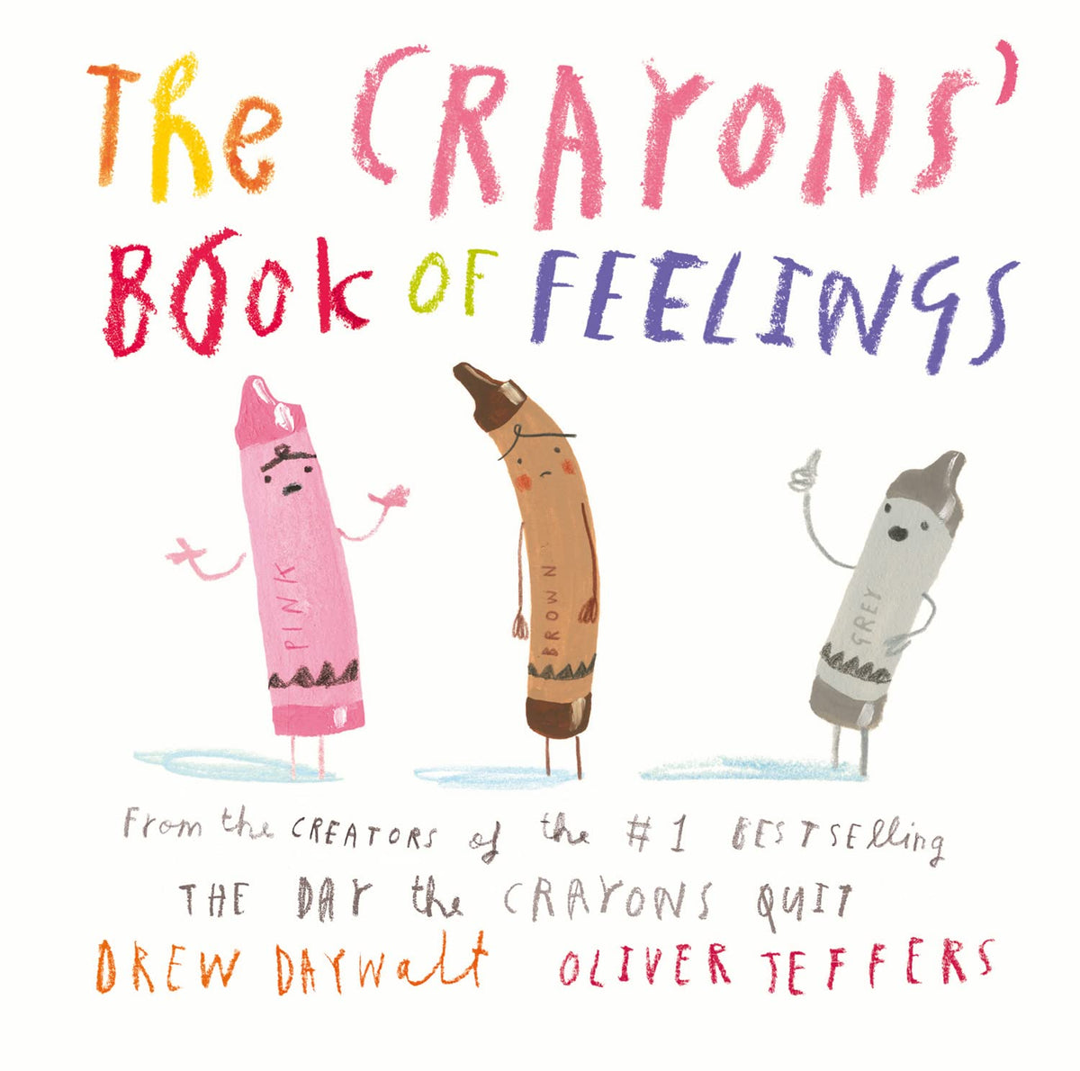 The Crayons Book of Feelings: From the creators of the #1 bestselling The Day the Crayons Quit