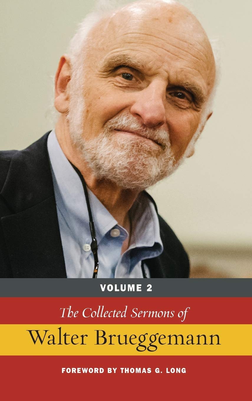 The Collected Sermons of Walter Brueggemann, Volume 2 by Bru