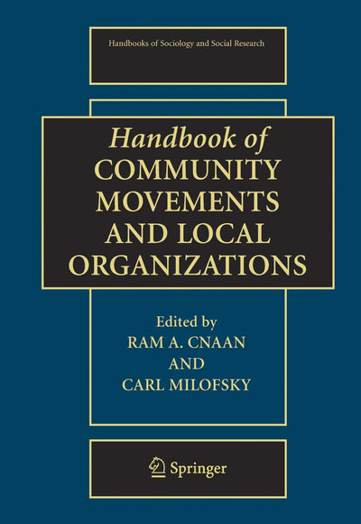Handbook of Community Movements and Local Organizations (Handbooks of Sociology and Social Research)