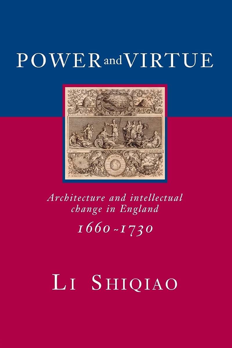 Power and Virtue (The Classical Tradition in Architecture)
