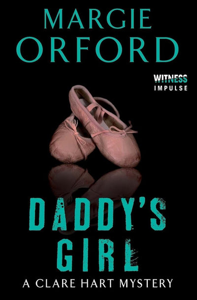 Daddy's Girl: A Clare Hart Mystery (Dr. Clare Hart, 3)