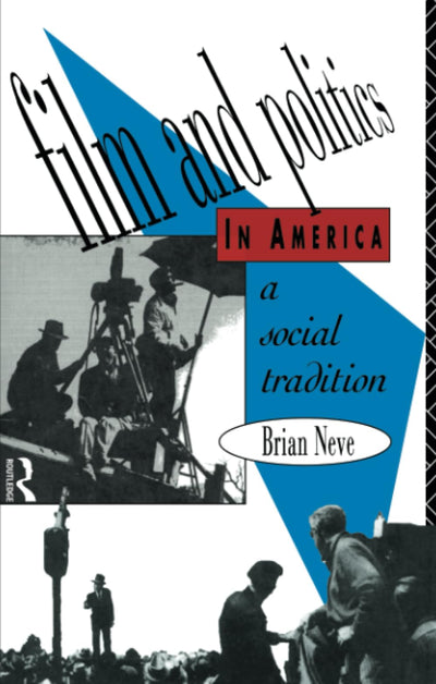 Film and Politics in America: A Social Tradition (Social Analysis)