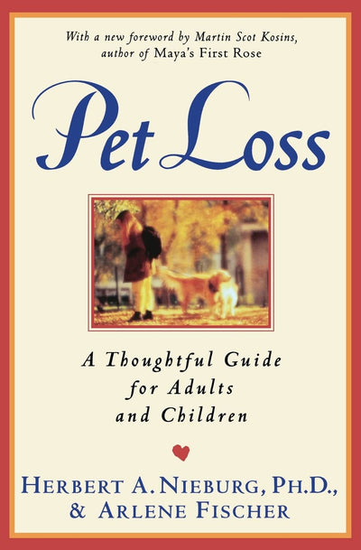 Pet Loss: Thoughtful Guide for Adults and Children, A