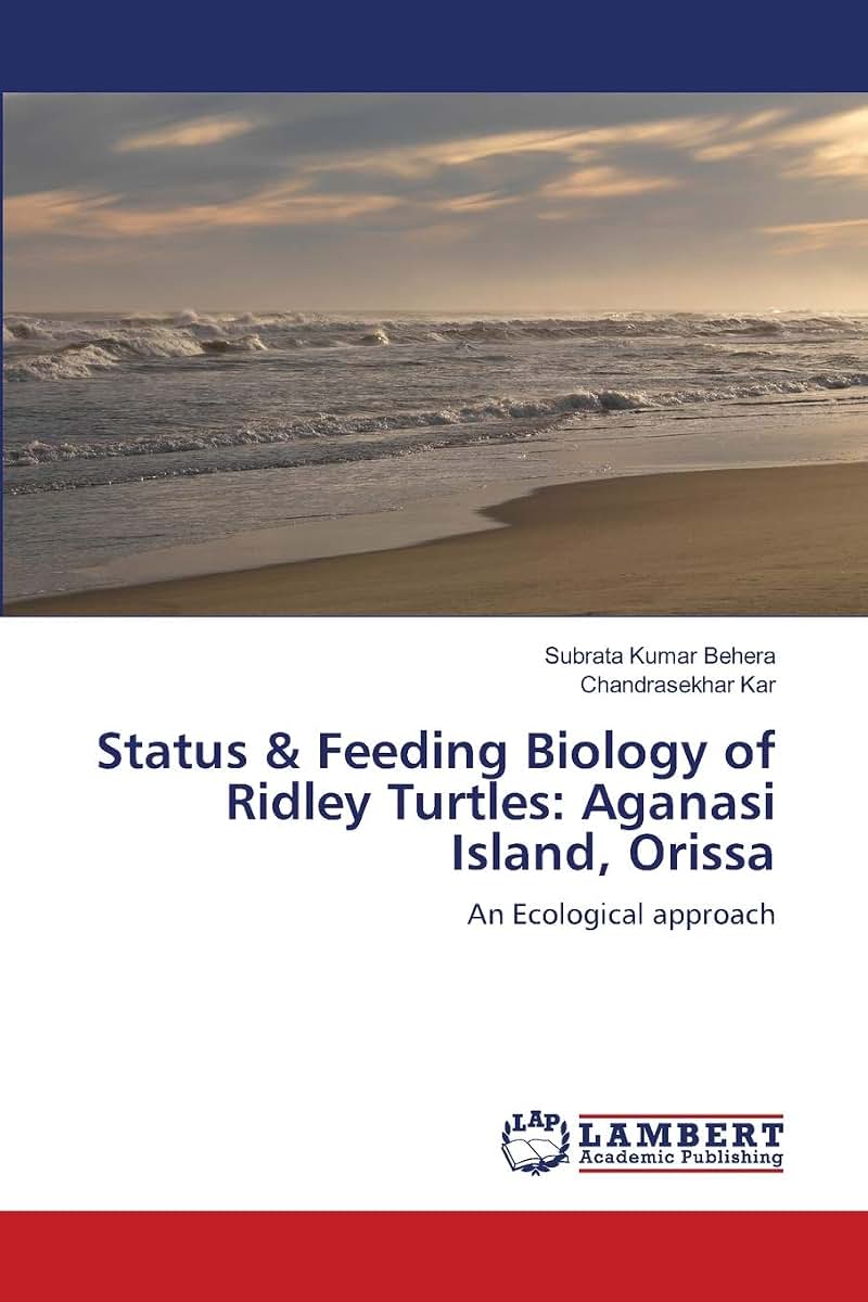 Status & Feeding Biology of Ridley Turtles: Aganasi Island, Orissa: An Ecological approach