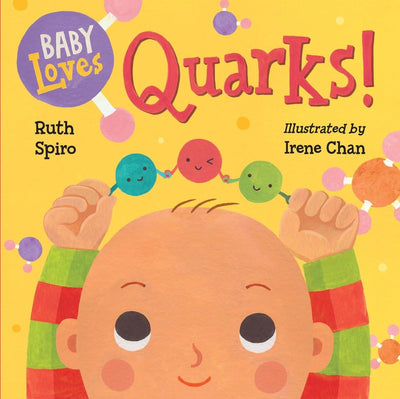 Baby Loves Quarks! (Baby Loves Science)