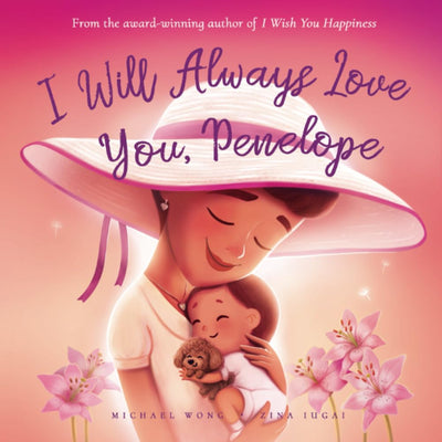 I Will Always Love You, Penelope (The Unconditional Love for Penelope Series)