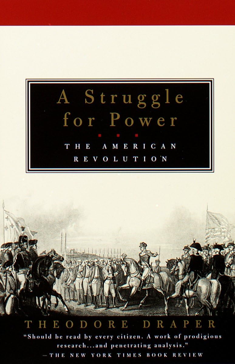 A Struggle for Power: The American Revolution by Draper, The