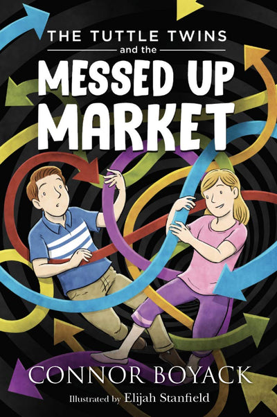 The Tuttle Twins and the Messed Up Market