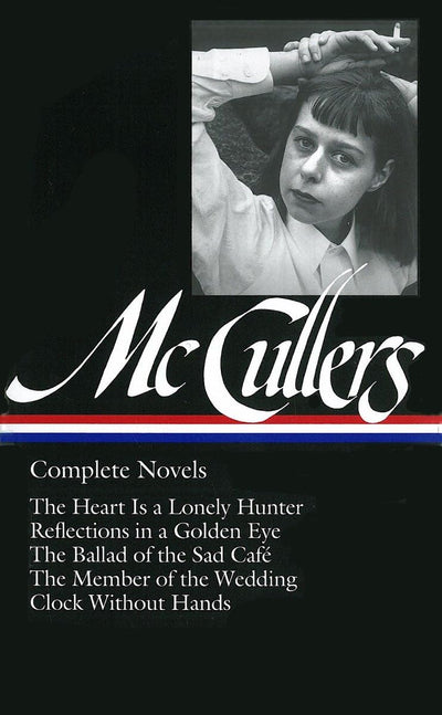 Complete Novels: The Heart is a Lonely Hunter / Reflections in