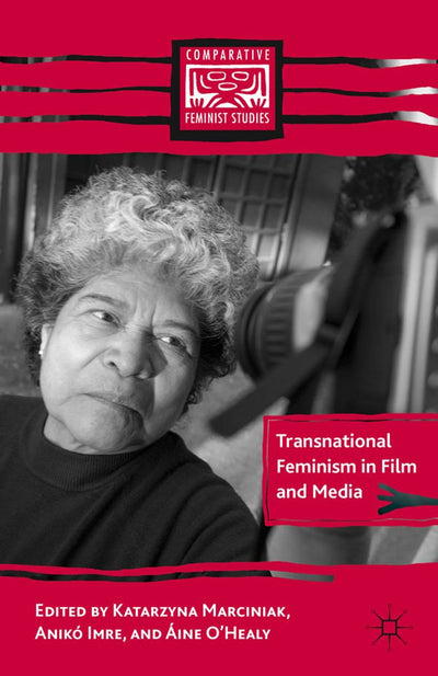Transnational Feminism in Film and Media (Comparative Feminist Studies)