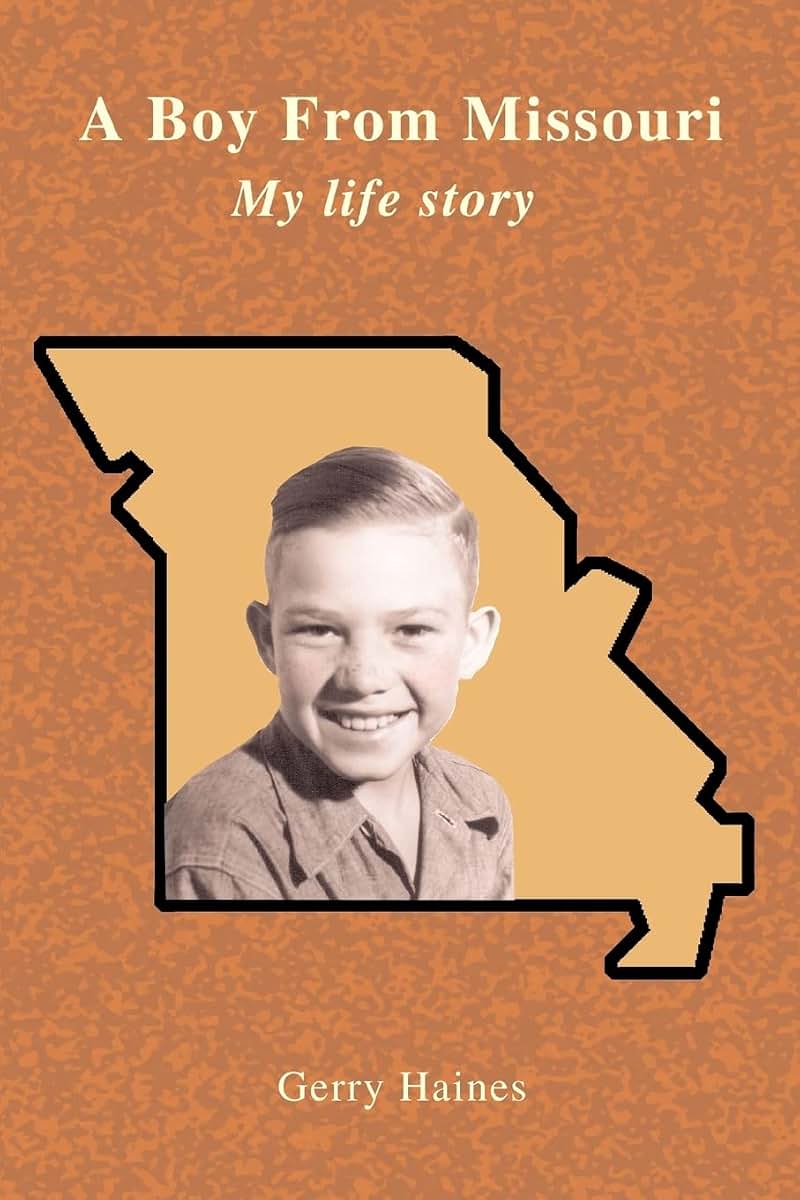 A Boy From Missouri: My life story