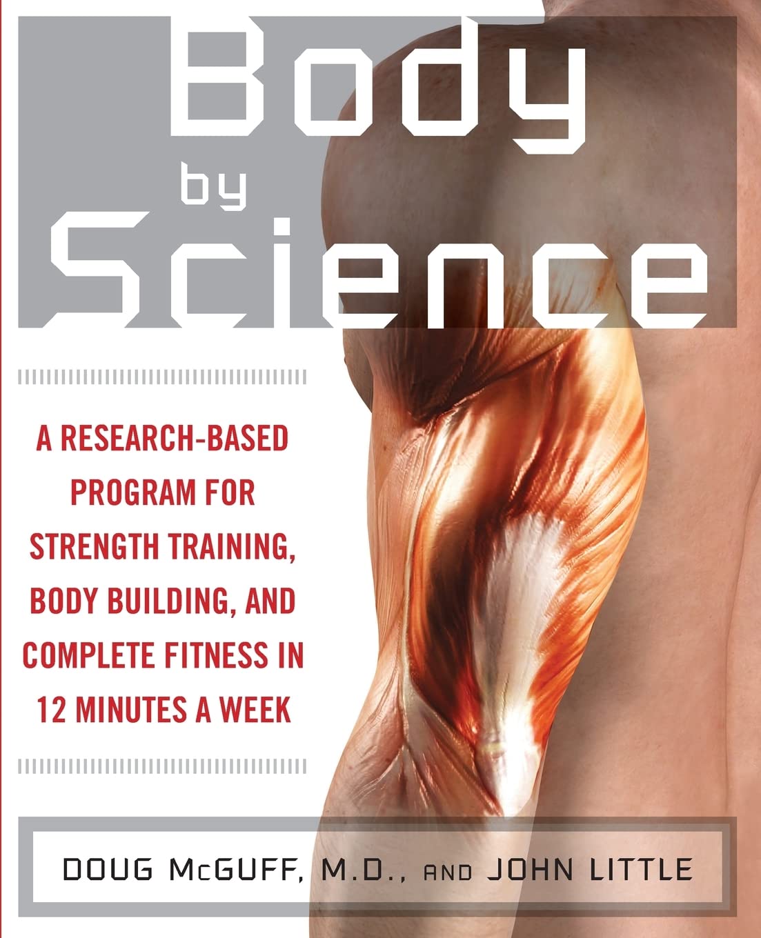 Body by Science: A Research Based Program for Strength Train