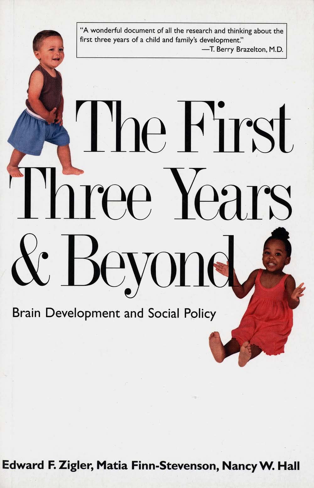 The First Three Years and Beyond: Brain Development and Social Policy (Current Perspectives in Psychology)
