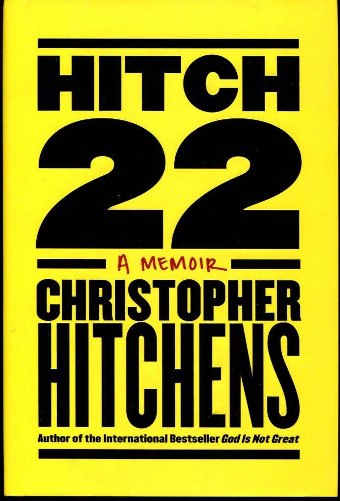 Hitch-22: A Memoir by Christopher Hitchens