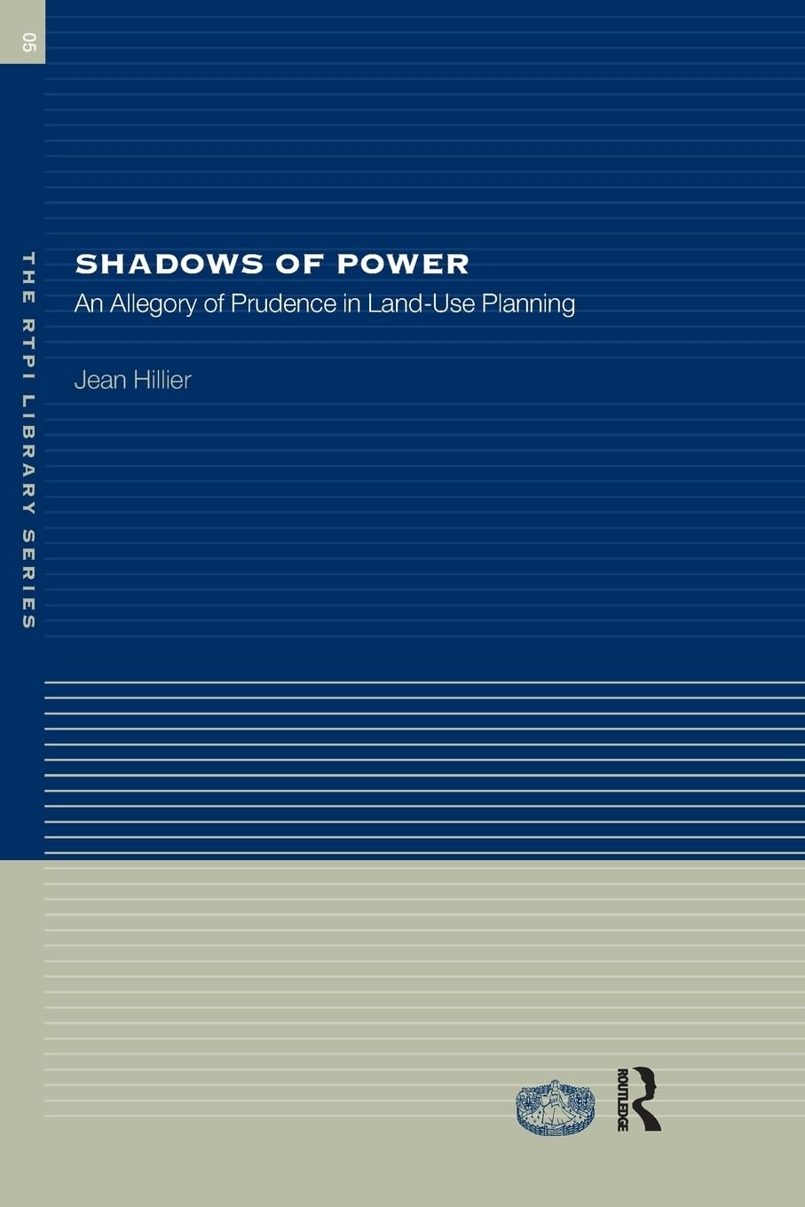 Shadows of Power (RTPI Library Series)