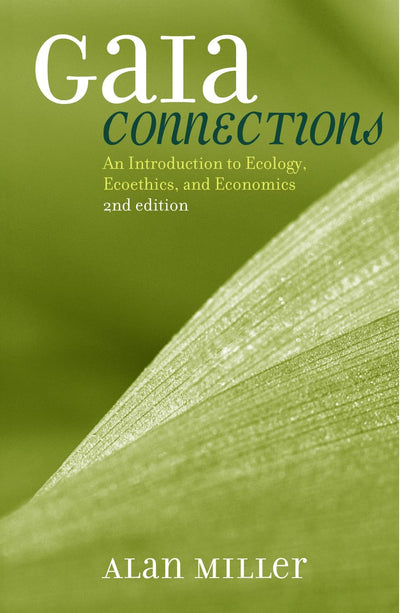 Gaia Connections: An Introduction to Ecology, Ecoethics