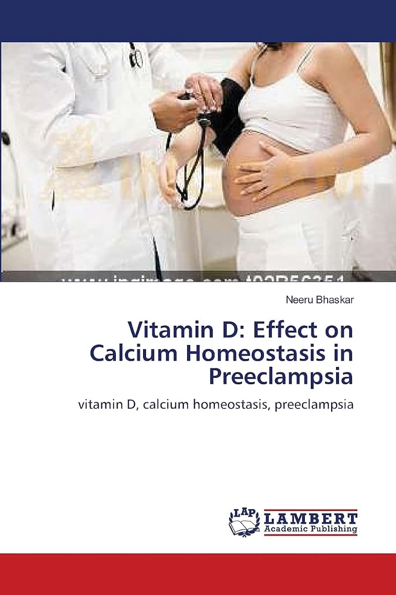 Vitamin D: Effect on Calcium Homeostasis in Preeclampsia: vitamin D, calcium homeostasis, preeclampsia