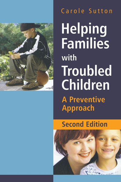 Helping Families with Troubled Children: A Preventive Approach