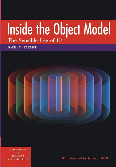 Inside the Object Model: The Sensible Use of C++ (SIGS: Advances in Object Technology, Series Number 4)