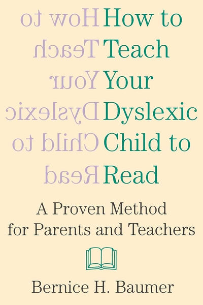 How To Teach Your Dyslexic Child