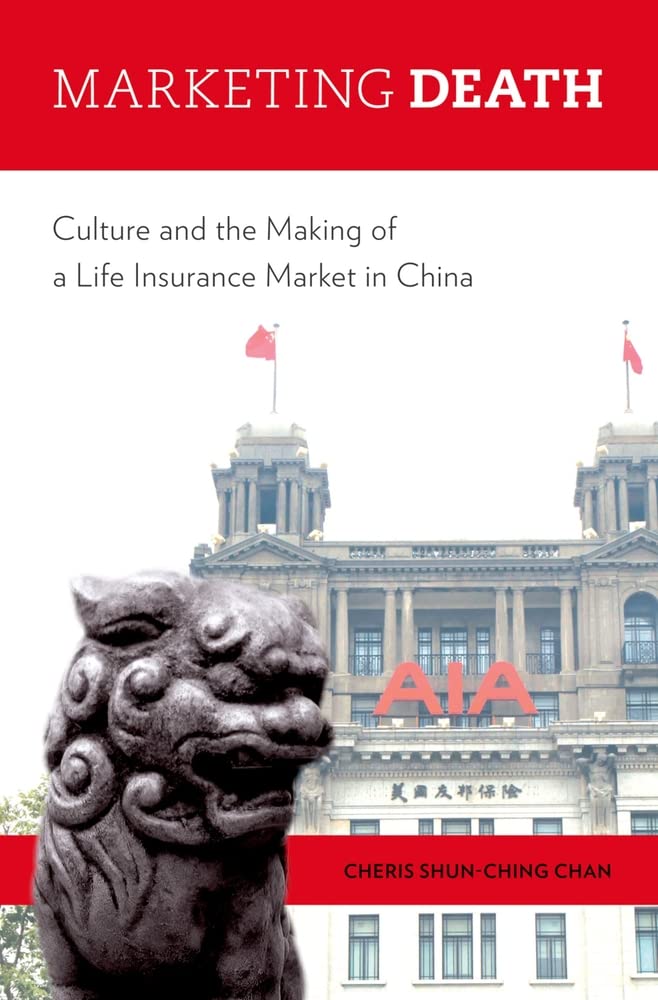 Marketing Death: Culture and the Making of a Life Insurance