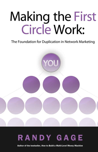 Making the First Circle Work by Randy Gage