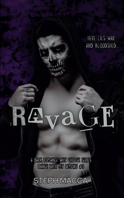 Ravage: A Dark Why Choose Asylum Secret Society Romance (Dance with my Demons - Book 3)