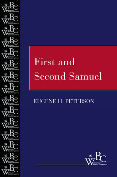 First and Second Samuel (Westminster Bible Companion) by Pet