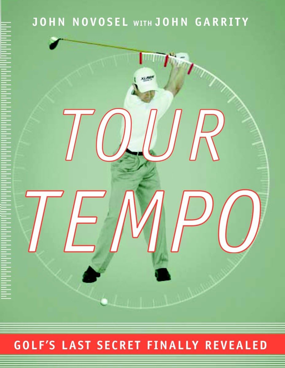 Tour Tempo: Golf's Last Secret Finally Revealed (Book & CD-ROM)