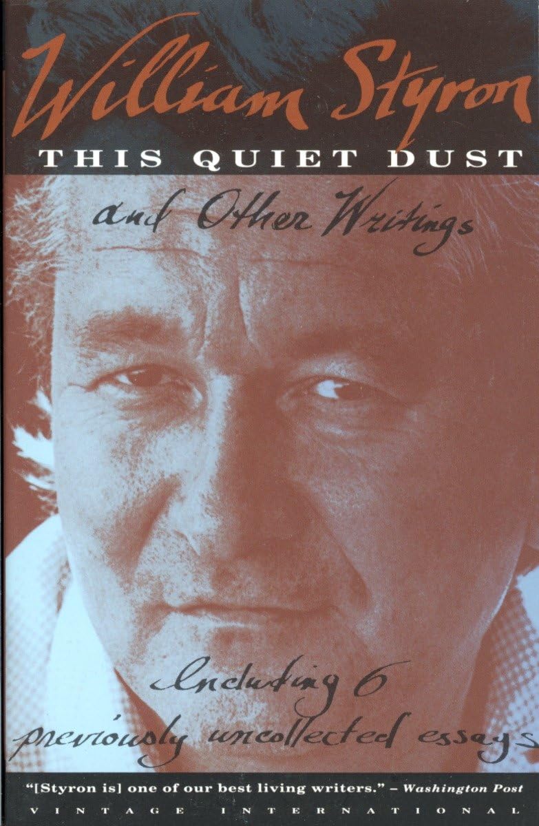This Quiet Dust: And Other Writings by Styron, William