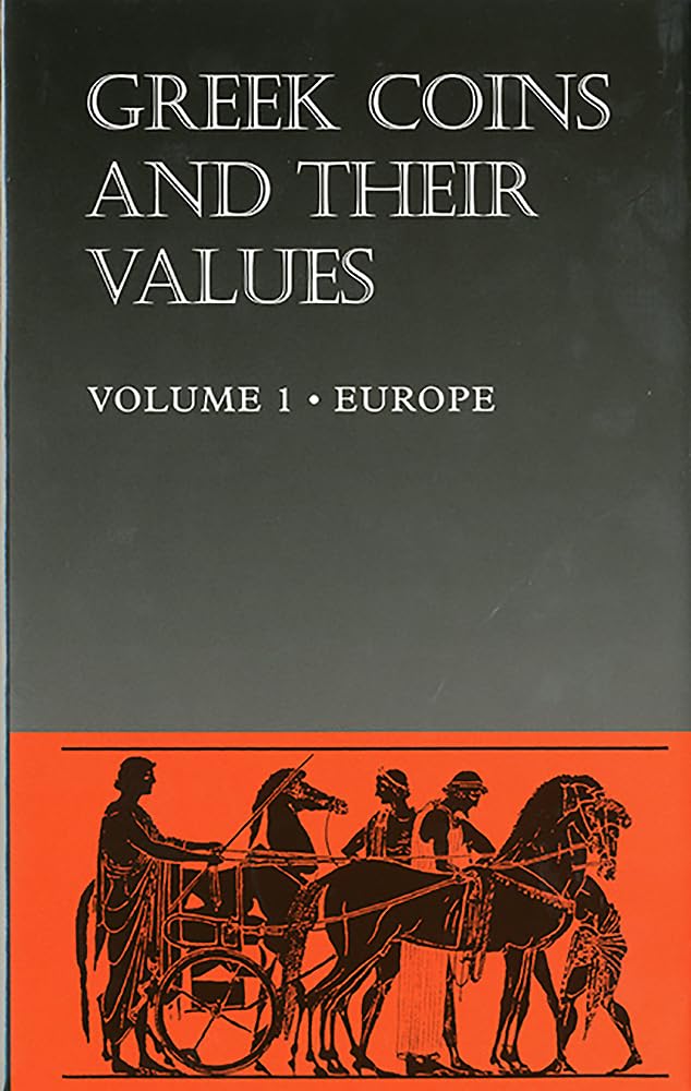 Greek Coins and Their Values (Hb) Vol 1: Europe