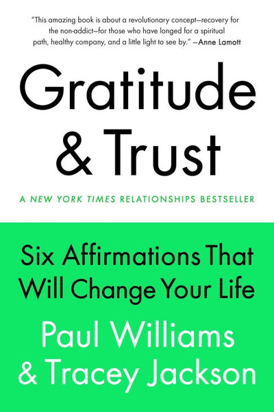 Gratitude and Trust: Six Affirmations That Will Change Your Life