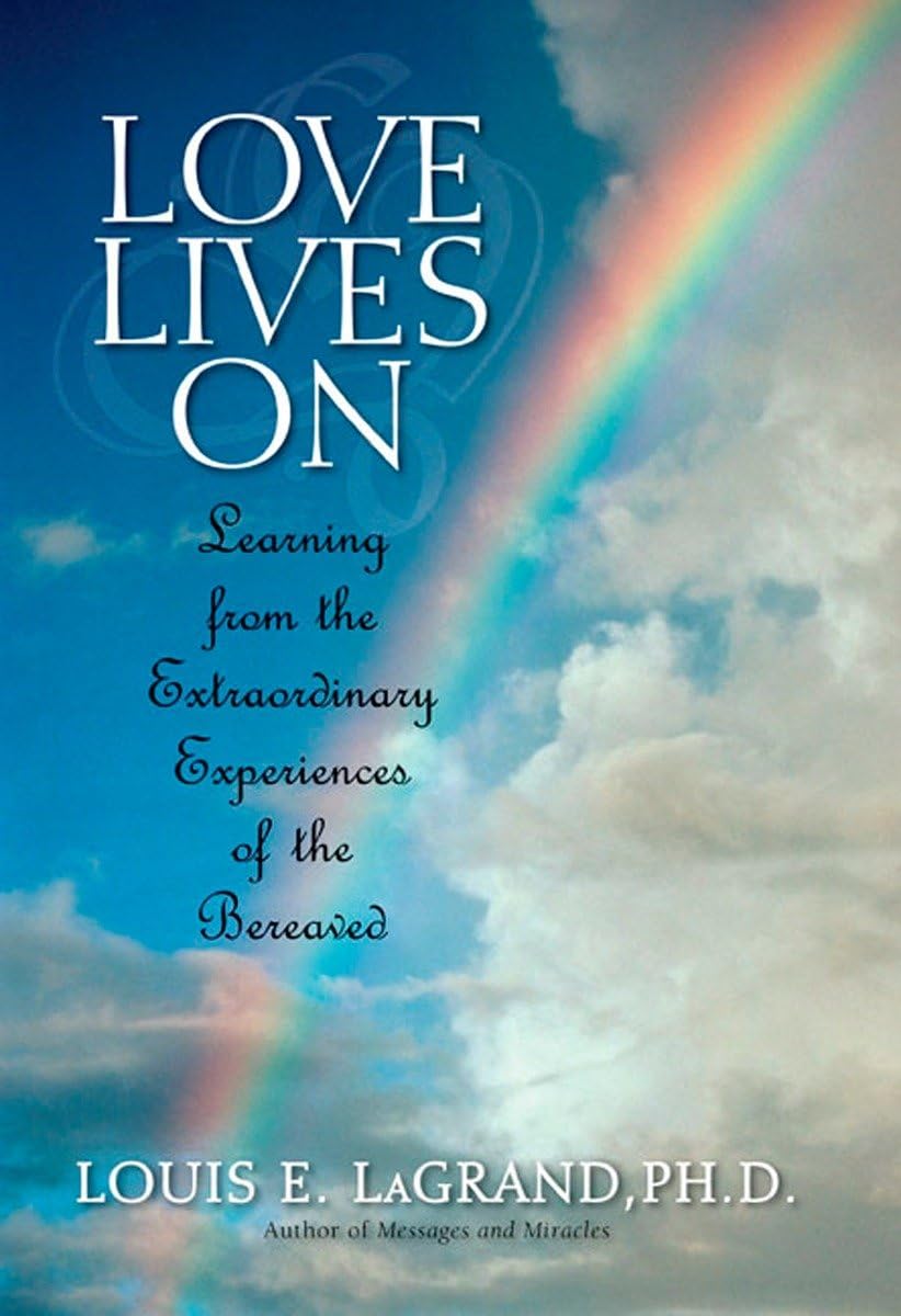 Love Lives On: Learning from the Extraordinary Encounters of