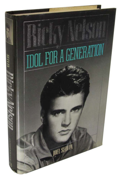 Ricky Nelson: Idol for a Generation