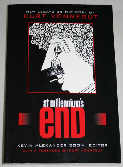 At Millennium's End: New Essays on the Work of Kurt Vonnegut