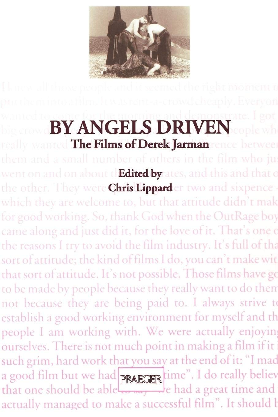By Angels Driven: The Films of Derek Jarman (Contributions to the Study of Popular Culture, 58)
