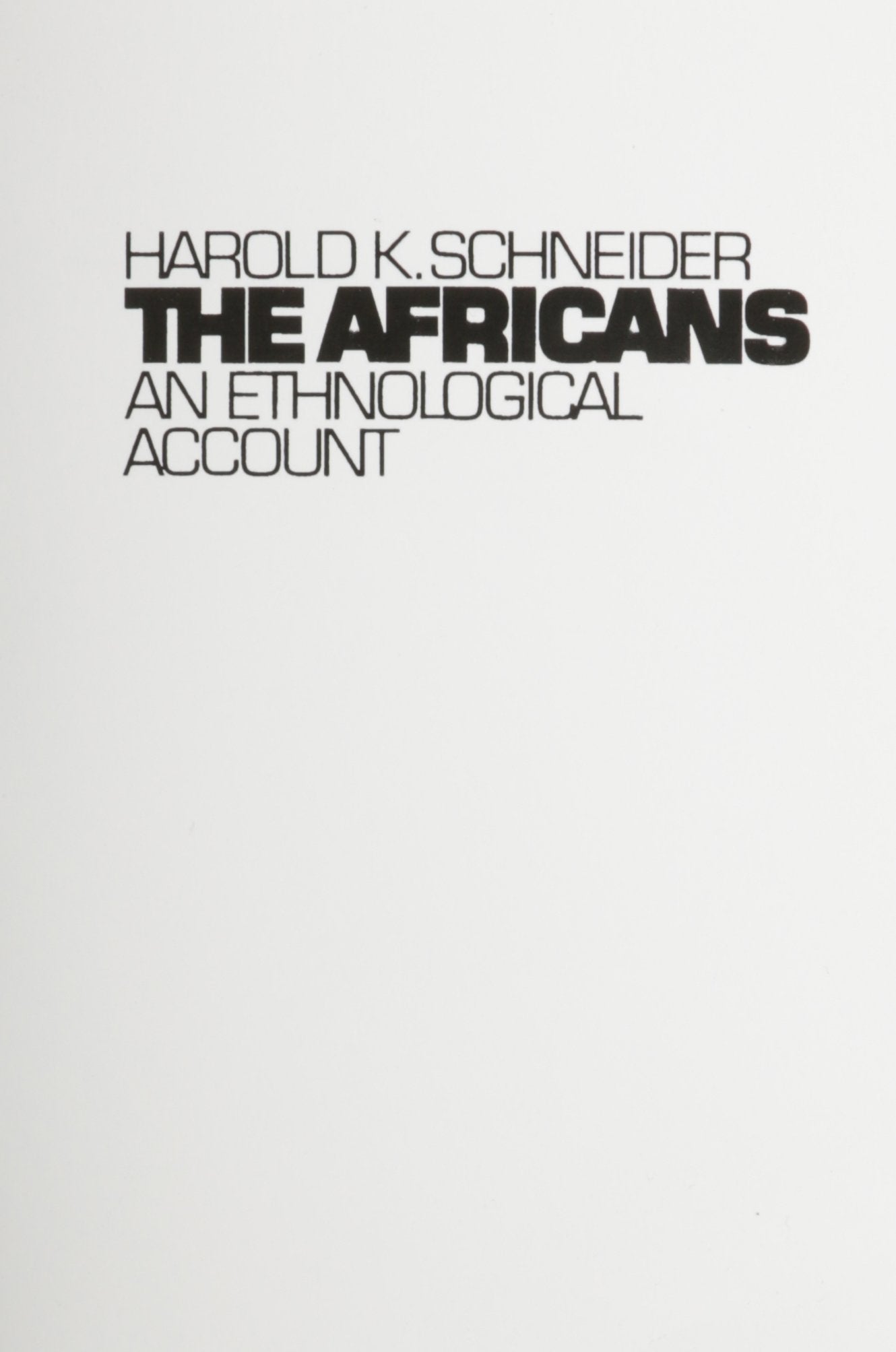 Africans, The: An Ethnological Account