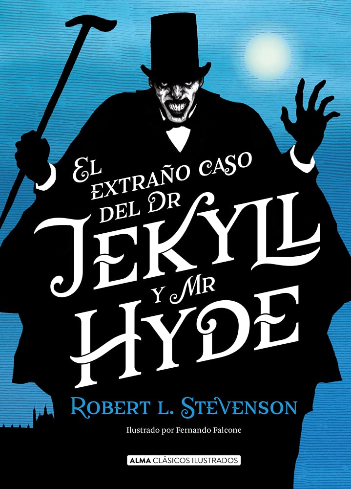 El extrao caso de Dr. Jekyll y Mr. Hyde (Clásicos ilustrados) (Spanish Edition)