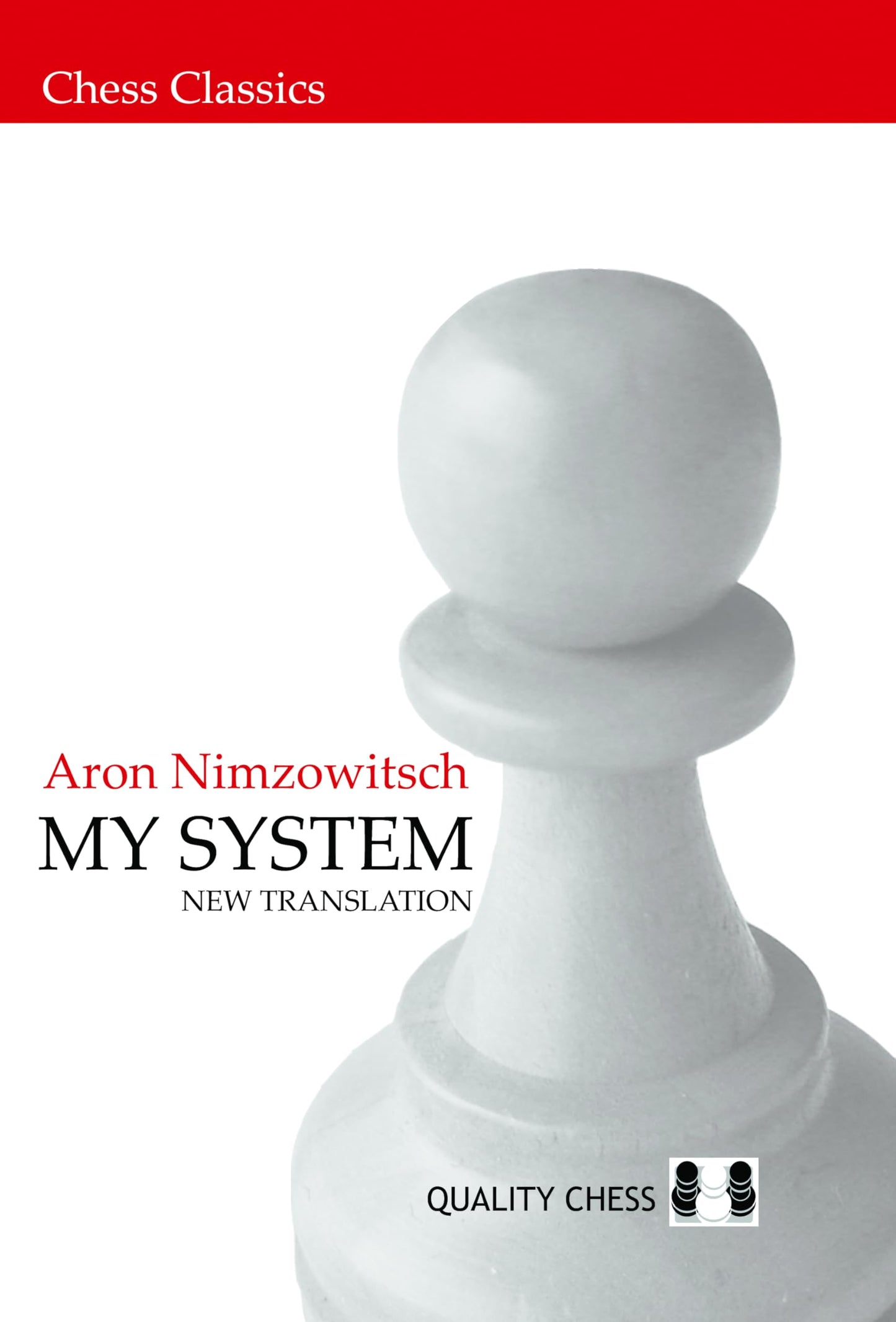 My System (Chess Classics) by Aron Nimzowitsch