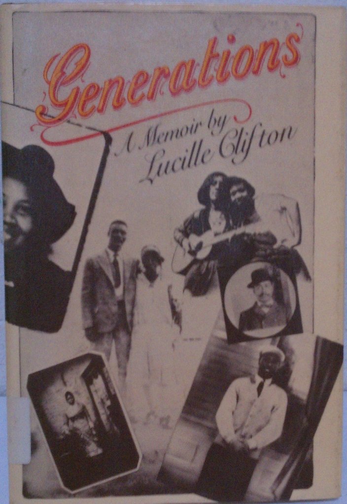 Generations: A memoir by Clifton, Lucille
