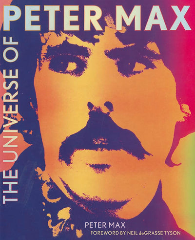 The Universe of Peter Max by Max, Peter