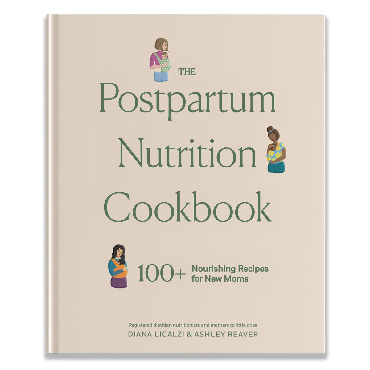 The Postpartum Nutrition Cookbook: Postpartum Gifts for Mom (Pregnancy Gifts for Expecting Mom)