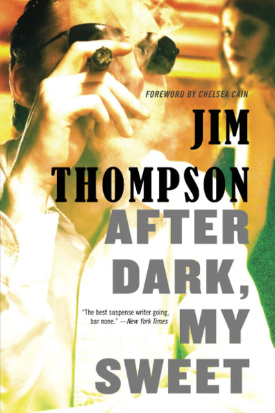After Dark, My Sweet (Mulholland Classic) by Thompson, Jim