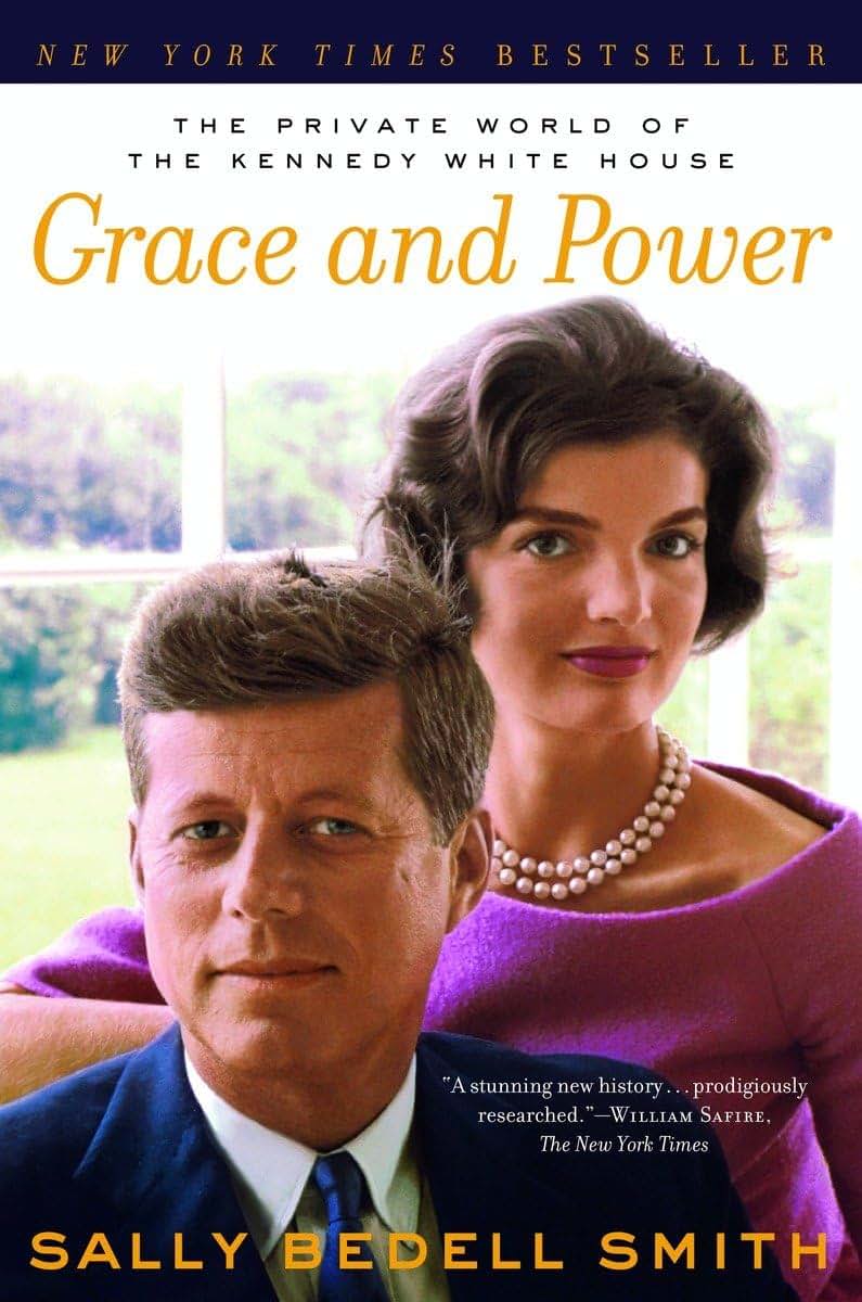 Grace and Power: The Private World of the Kennedy White Hous