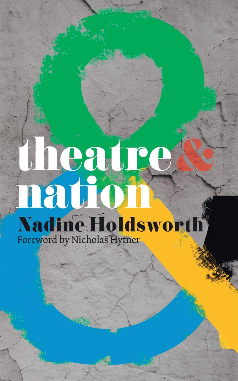 Theatre and Nation (Theatre And, 28)
