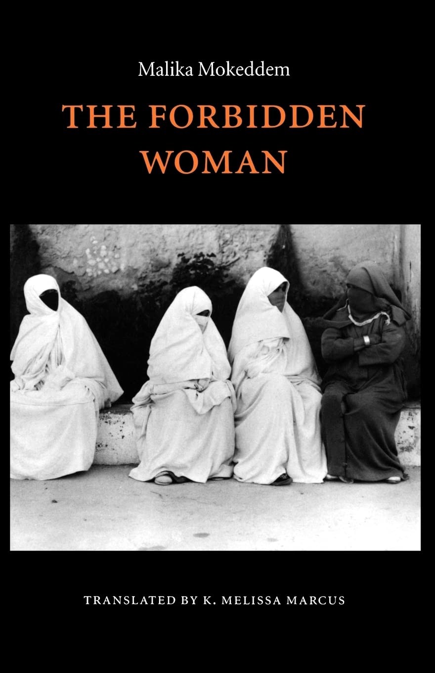 The Forbidden Woman (European Women Writers) by Mokeddem, Ma