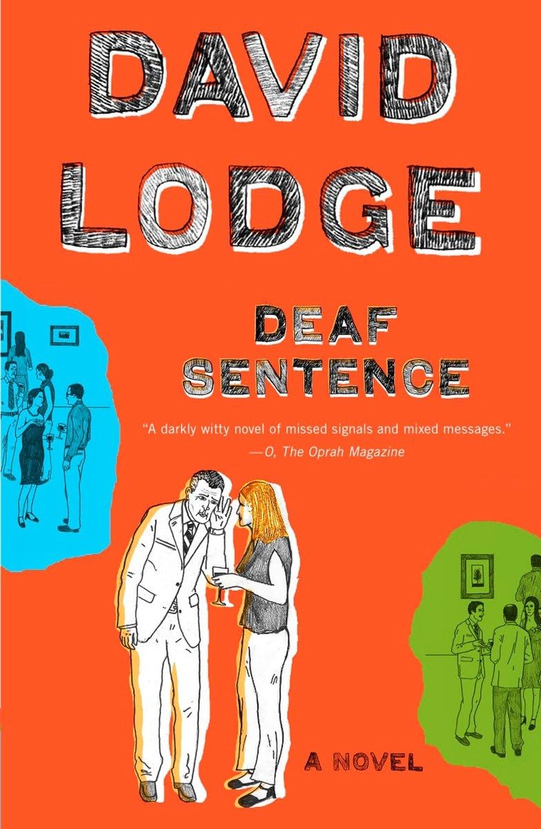 Deaf Sentence: A Novel by David Lodge